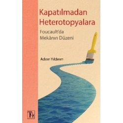 Kapatılmadan Heterotopyalara