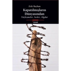 Kapatılmışların Dünyasından