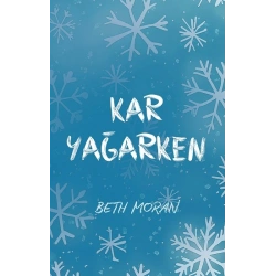 Kar Yağarken