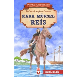 Kara Mürsel Reis - Kahraman Türk Denizcileri