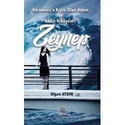 Karadenize Kıyısı Olan Adam ve Kadın Hikayeleri Zeynep