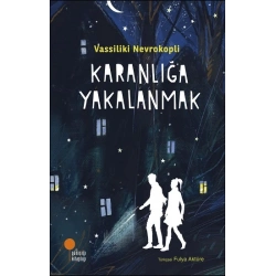 Karanlığa Yakalanmak