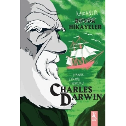 Karanlık  Büyük Hikayeler - Charles Darwin
