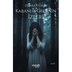 Karanlık Gecenin İzleri