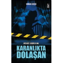 Karanlıkta Dolaşan -  Sırlar Serisi -3