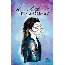 Karanlıkta Işık Aranmaz