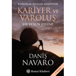 Kariyer ve Varoluş Kavramlar, Olgular, Deneyimler Bir Benlik Eylemi