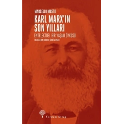 Karl Marxın Son Yılları