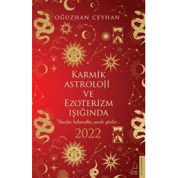 Karmik Astroloji ve Ezoterizm Işığında 2022