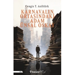 Karnavalın Ortasındaki Adam Ünsal Oskay