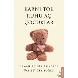 Karnı Tok Ruhu Aç Çocuklar