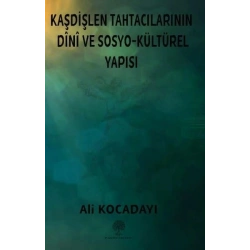 Kaşdişlen Tahtacılarının Dini ve Sosyo - Kültürel Yapısı