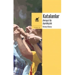 Katalanlar - Avrupa’da Ayrılıkçılık