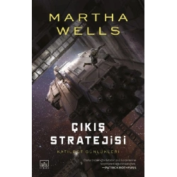 Katilbot Günlükleri 4 - Çıkış Stratejisi