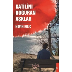 Katilini Doğuran Aşklar