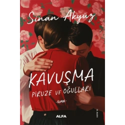 Kavuşma - Piruze ve Oğulları