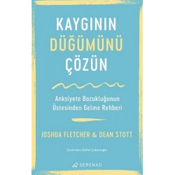Kaygının Düğümünü Çözün