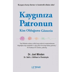 Kaygınıza Patronun Kim Olduğunu Gösterin