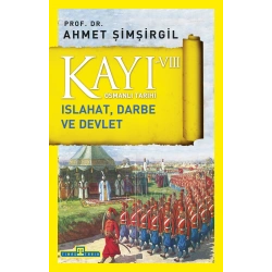 Kayı 8: Islahat Darbe ve Devlet
