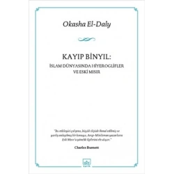 Kayıp Binyıl: İslam Dünyasında Hiyeroglifler ve Eski Mısır