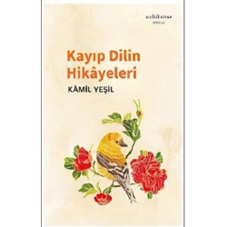 Kayıp Dilin Hikayeleri