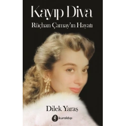 Kayıp Diva - Rüçhan Çamay’ın Hayat