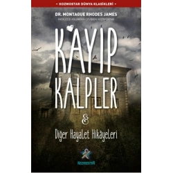 Kayıp Kalpler & Diğer Hayalet Hikayeleri