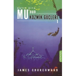 Kayıp Kıta Mu’nun Kozmik Güçleri 1