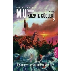 Kayıp Kıta Mu’nun Kozmik Güçleri 2