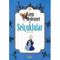 Kayıp Medeniyet 2: Selçuklular