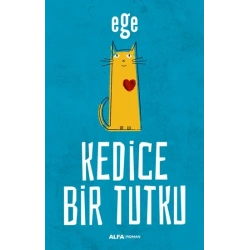 Kedice Bir Tutku