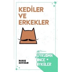 Kediler ve Erkekler - Uykudan Önce Öyküler