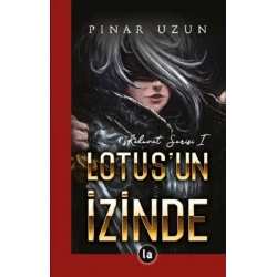 Kehanet Serisi 1 - Lotusun İzinde 1