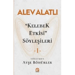 Kelebek Etkisi Söyleşileri 1