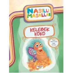Kelebek Koko - Nasıllı Masallar