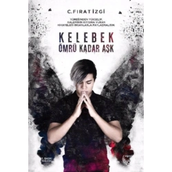 Kelebek Ömrü Kadar Aşk (Ciltli)