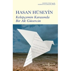 Kelepçemin Karasında Bir Ak Güvercin