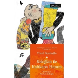 Keloğlan ile Kahkaha Hanım - Anadolu Masalları 7