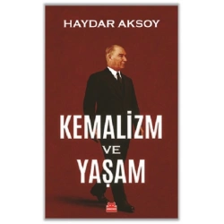 Kemalizm ve Yaşam