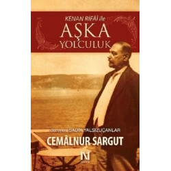 Kenan Rifai ile Aşka Yolculuk