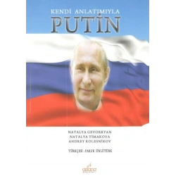 Kendi Anlatımıyla Putin