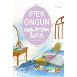 Kendi Ayakları Üstünde - Bir Genç Kızın Gizli Defteri 3