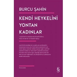 Kendi Heykelini Yontan Kadınlar
