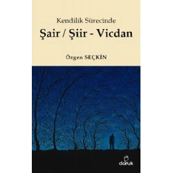 Kendilik Sürecinde Şair / Şiir - Vicdan