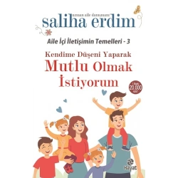 Kendime Düşeni Yaparak Mutlu Olmak İstiyorum