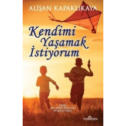 Kendimi Yaşamak İstiyorum