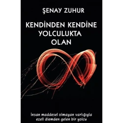 Kendinden Kendine Yolculukta Olan