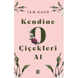 Kendine  O  Çiçekleri Al