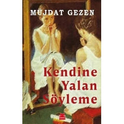 Kendine Yalan Söyleme