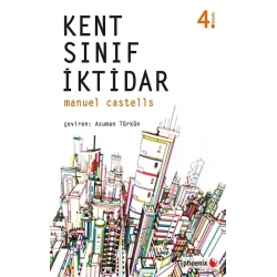 Kent, Sınıf, İktidar